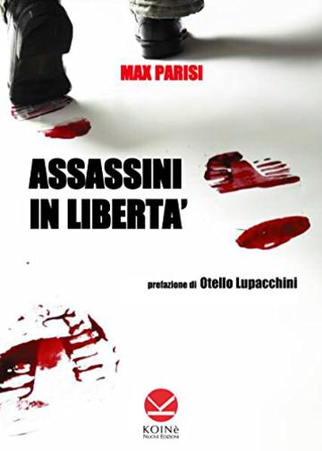 Assassini in libertà