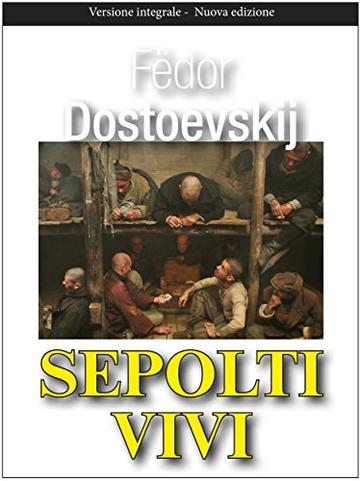 Sepolti vivi (Gli Imperdibili)