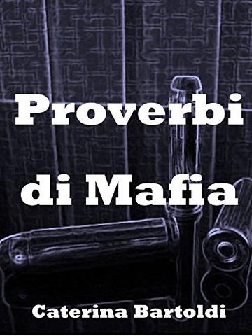 PROVERBI DI MAFIA - A MEGGHIU PAROLA E' CHIDDU CHI UN SI DICI