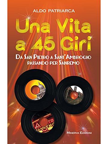 Una vita a 45 giri (RITRATTI)