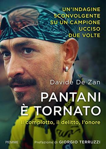 Pantani è tornato: Il complotto, il delitto, l'onore