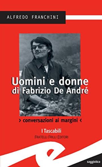 Uomini e donne di Fabrizio De André. Conversazioni ai margini