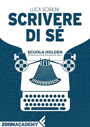 Scrivere di sé: L'autobiografia