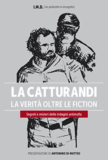 La Catturandi: La verità oltre le fiction