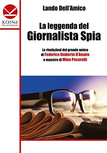 La leggenda del Giornalista Spia