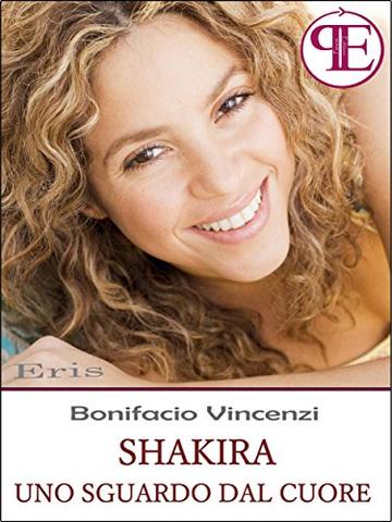 Shakira - Uno sguardo dal cuore (Eris)