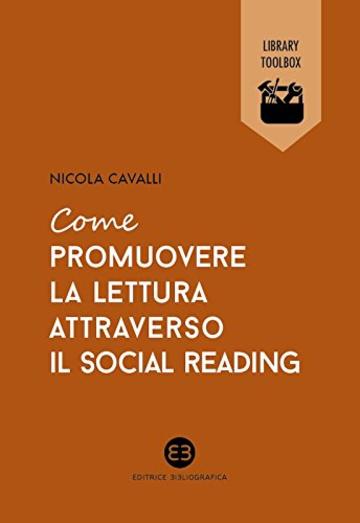 Come promuovere la lettura attraverso il social reading