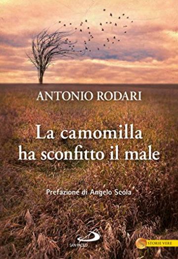 La camomilla ha sconfitto il male (Le vele)