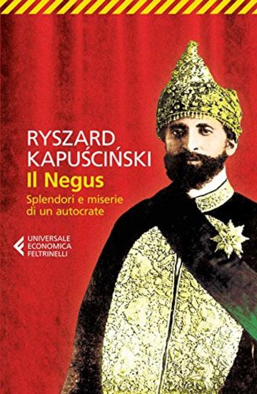 Il Negus: Splendori e miserie di un autocrate (Universale economica)