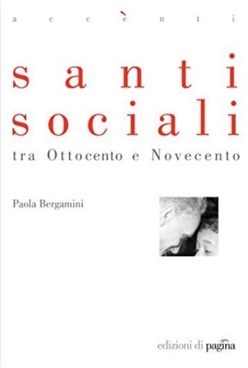 Santi sociali tra Ottocento e Novecento (Accenti)