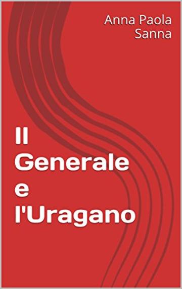 Il Generale e l'Uragano