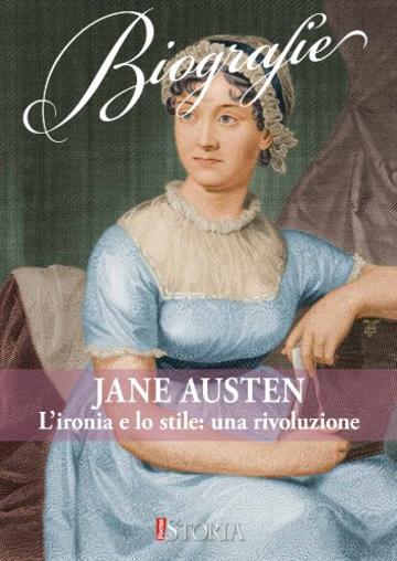 Jane Austen. L'ironia e lo stile: una rivoluzione