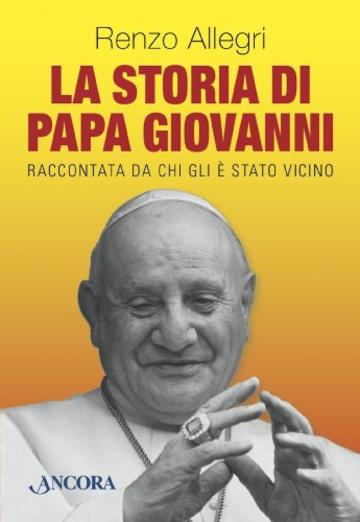 La storia di Papa Giovanni (Profili)