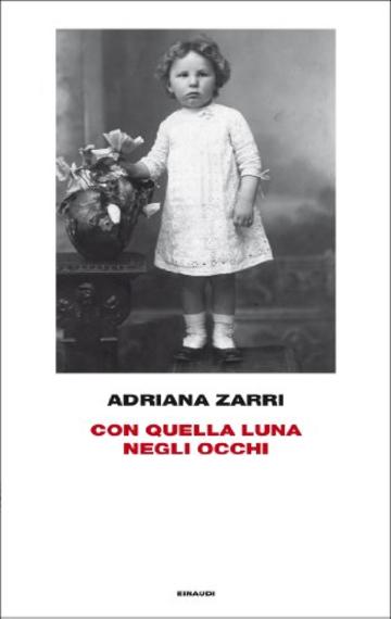 Con quella luna negli occhi (Frontiere Einaudi)