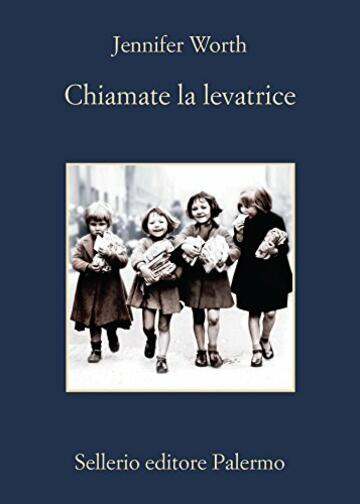 Chiamate la levatrice (Storie di una levatrice Vol. 1)