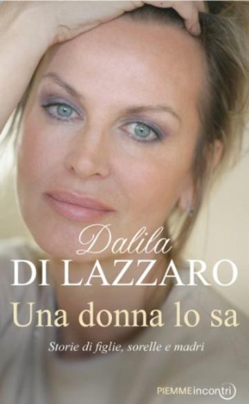 Una donna lo sa: Storie di figlie, sorelle e madri