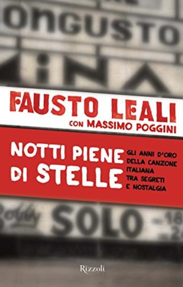 Notti piene di stelle: Gli anni d'oro della canzone italiana tra segreti e nostalgia (Di tutto di più)