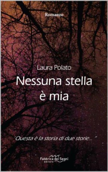 Nessuna stella è mia (Romanzi)