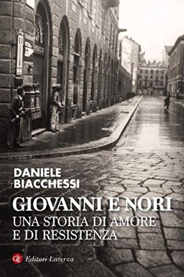 Giovanni e Nori: Una storia di amore e di Resistenza (I Robinson. Letture)