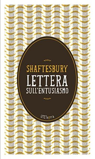 Lettera sull'entusiasmo (Utet Extra)