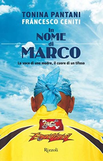 In nome di Marco: La voce di una madre, il cuore di un tifoso