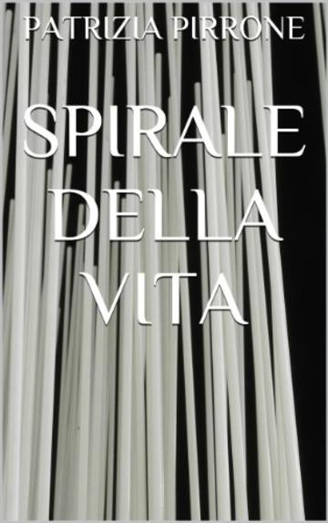 SPIRALE DELLA VITA