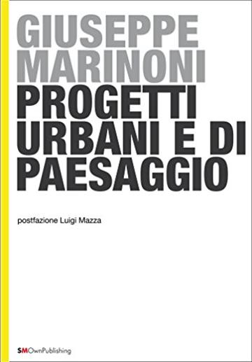 Progetti Urbani e di Paesaggio: 3 (EUROPEAN PRACTICE)