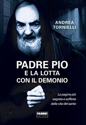 Padre Pio e la lotta con il demonio