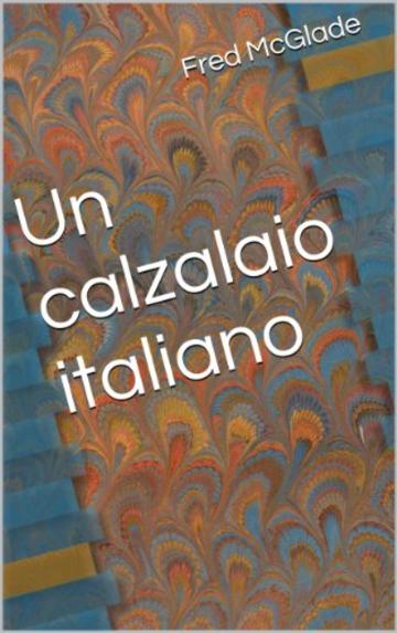 Un calzalaio italiano