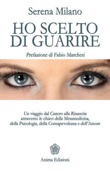 Ho scelto di guarire (Vitae)