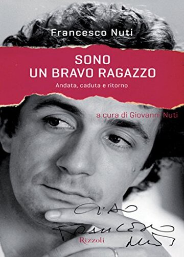 Sono un bravo ragazzo: Andata, caduta e ritorno