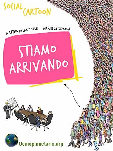 Stiamo arrivando: Social Cartoon