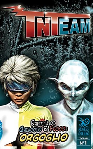 TNTeam n°1: Eredità di Ghiaccio & Fuoco: Orgoglio