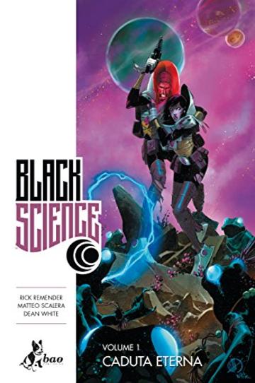 Caduta Eterna. Black Science 1