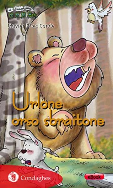 Urlone orso sbraitone (Il Trenino verde)