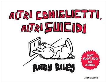 Altri coniglietti, altri suicidi