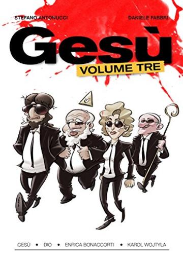 Gesù Cruci Fiction Tour Vol. 3: Volume Tre