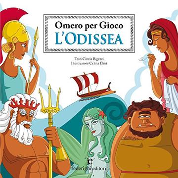 Omero Per Gioco - L'Odissea (Le Novelle della Cipolla)