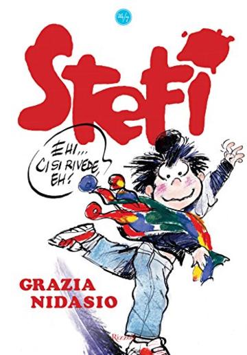 Stefi, ci si rivede, eh? (24/7)