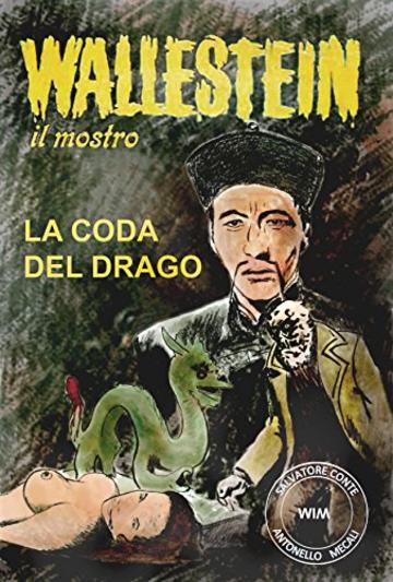 La coda del drago (Wallestein Vol. 10)