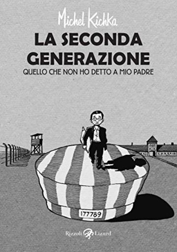 La seconda generazione: Quello che non ho detto a mio padre (Varia)