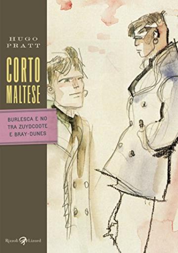 Corto Maltese - Burlesca e no tra Zudycoote e Bray-Dunes (Tascabili Pratt)