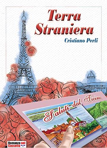 Terra Straniera (Romanzo nel cassetto Vol. 5)