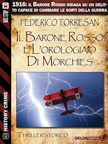 Il Barone Rosso e l'orologiaio di Morchies (History Crime)