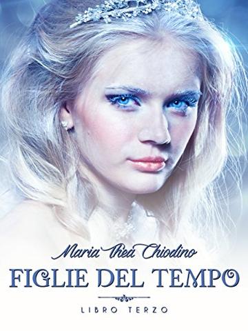 Figlie del Tempo, Libro III