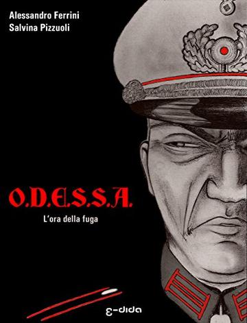 O.D.E.S.S.A.: L'ora della fuga