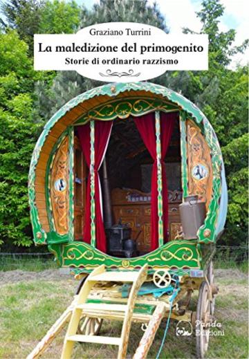 La maledizione del primogenito: Storie di ordinario razzismo