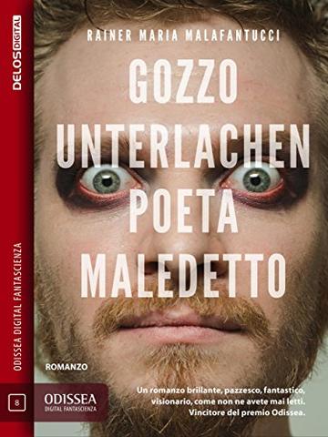 Gozzo Unterlachen, poeta maledetto (Odissea Digital Fantascienza)