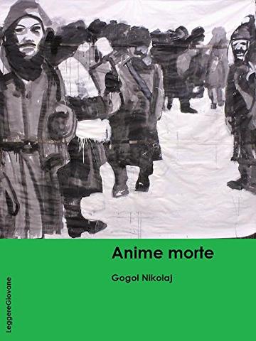 Gogol. Anime morte (LeggereGiovane)