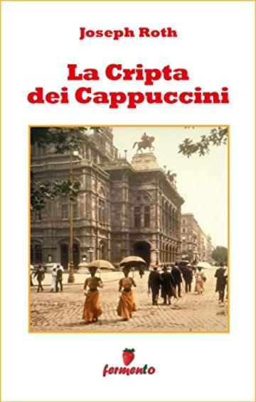 La Cripta dei Cappuccini (Emozioni senza tempo)